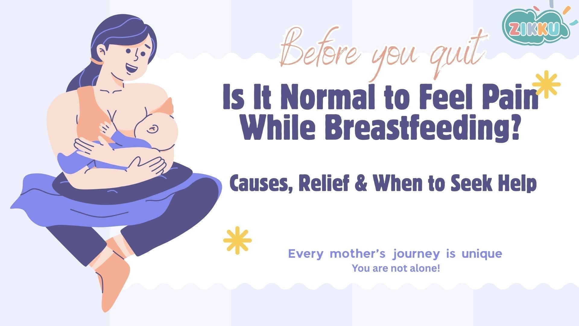 Is It Normal to Feel Pain While Breastfeeding? Causes, Relief & When to Seek Help