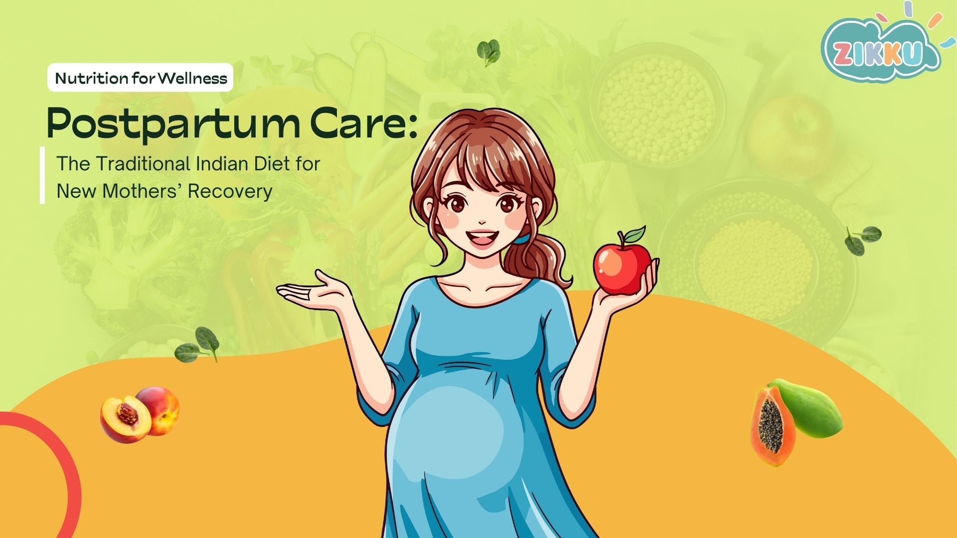 Postpartum Care: The Traditional Indian Diet for New Mothers’ Recovery